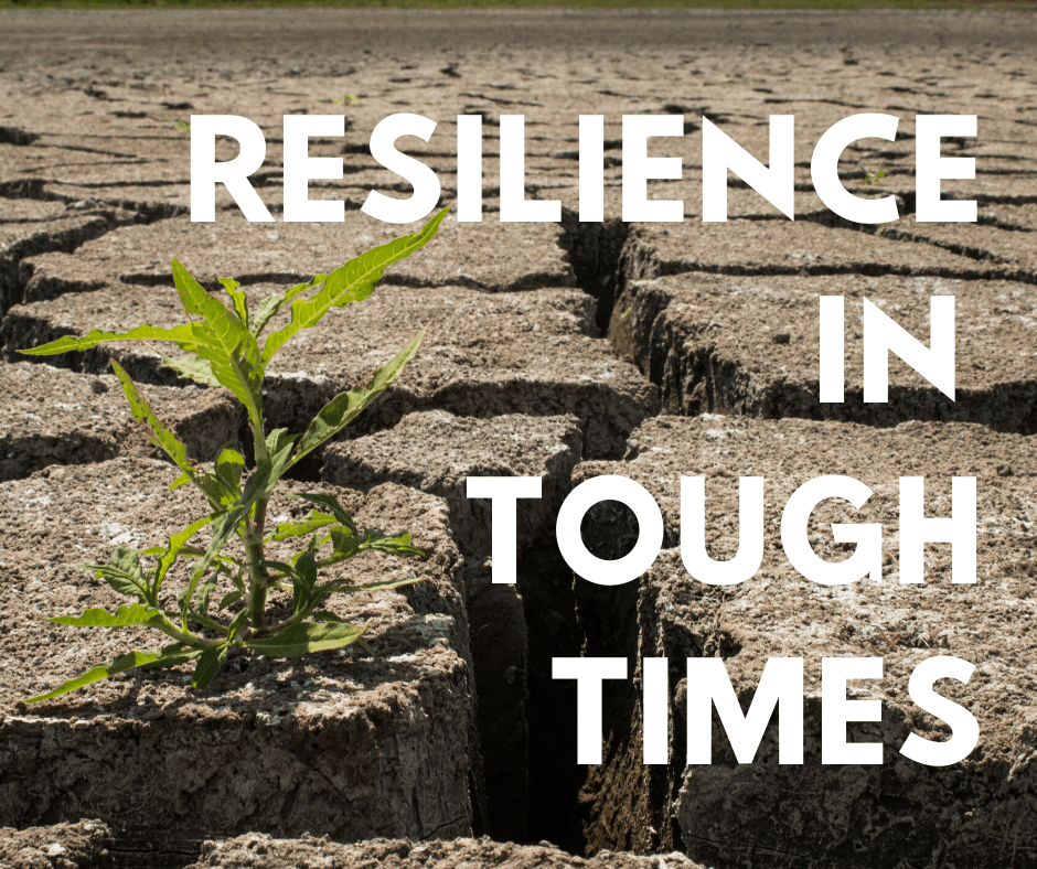 Resilience in tough times