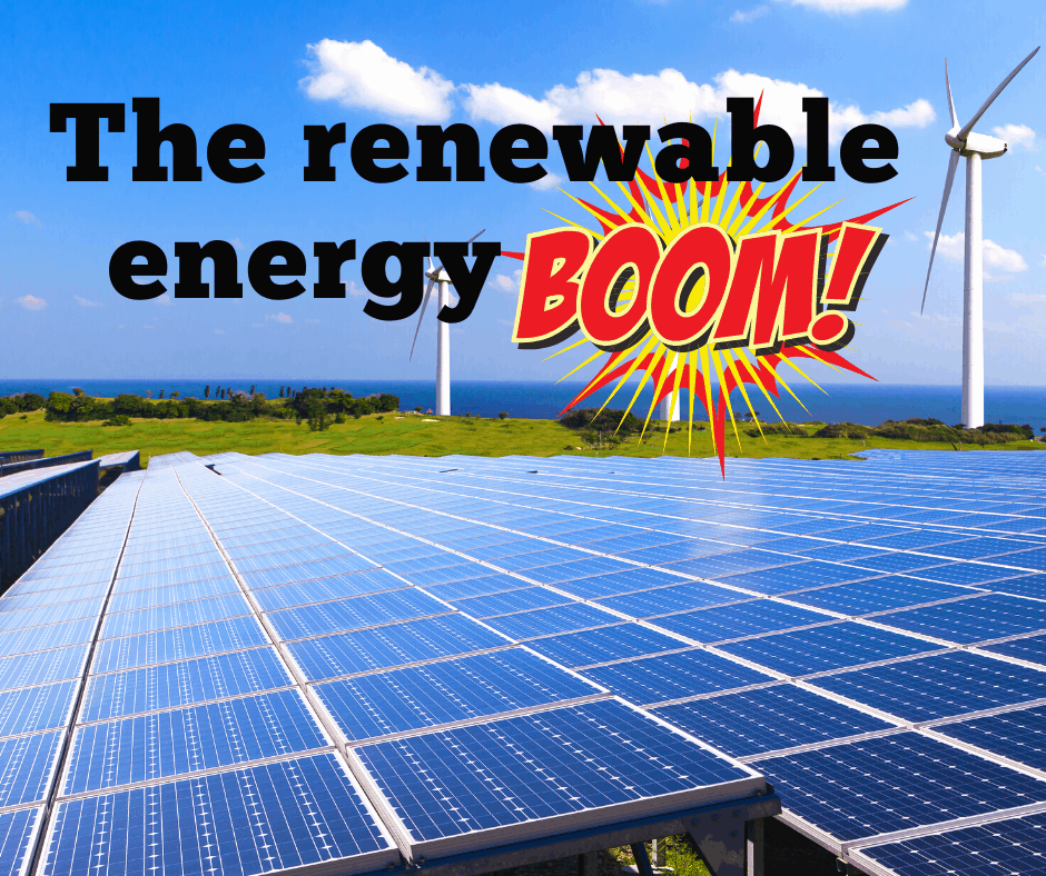 The renewable energy boom
